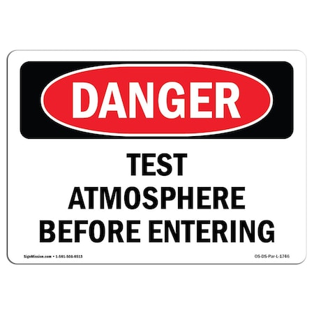 OSHA Danger Sign, Test Atmosphere Before Entering, 14in X 10in Rigid Plastic